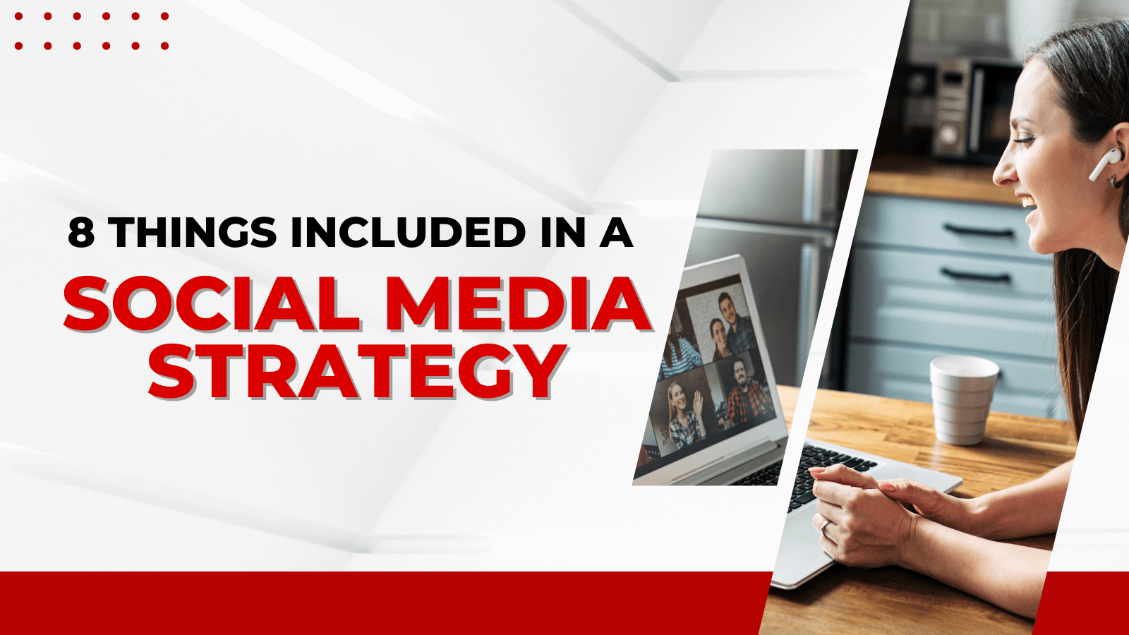 What Should Be Included In A Social Media Strategy?